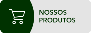 Nossos produtos. 